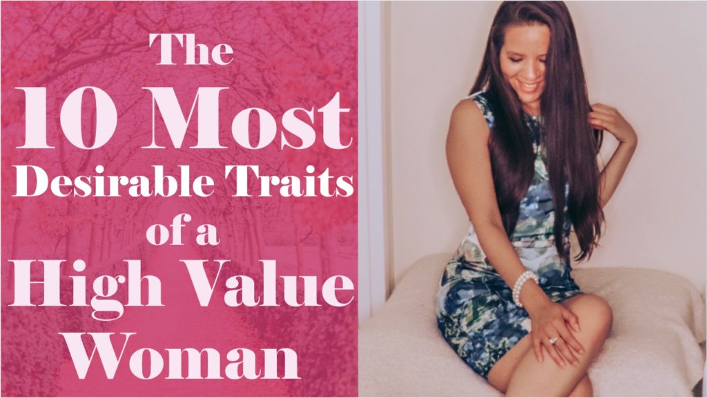 Desirable traits of a high value woman
